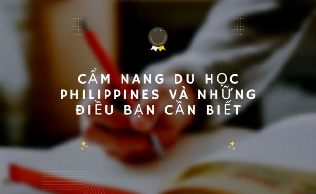 Cẩm nang du học Philippines và những điều bạn cần biết