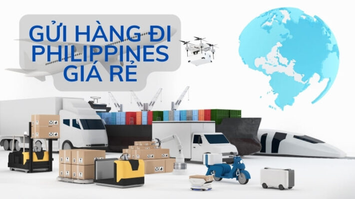 Top 4 công ty gửi hàng đi Philippines giá rẻ, uy tín nhất