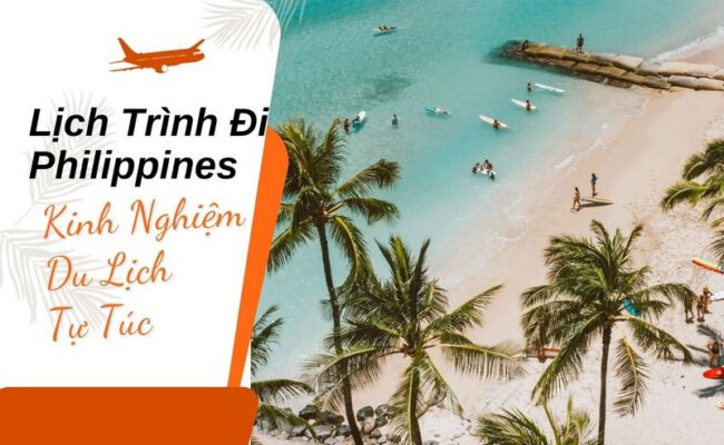 Lịch Trình Đi Philippines - Kinh Nghiệm Du Lịch Tự Túc